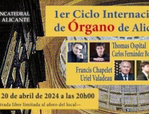 Primer Ciclo de Conciertos de Órgano, de Alicante en la Concatedral