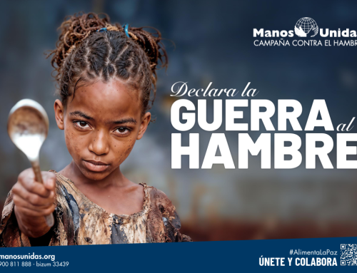 CAMPAÑA MANOS UNIDAS 2026 – Declara la guerra al hambre